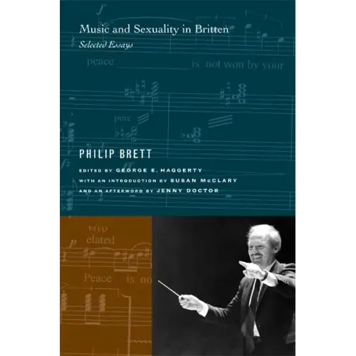 Music and Sexuality in Britten: Selected Essays - Paperback