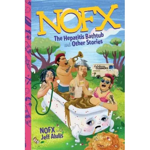 NOFX: The Hepatitis Bathtub and Other Stories - Paperback
