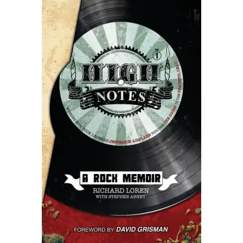 High Notes: A Rock Memoir - Paperback