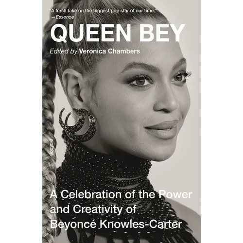 Queen Bey: A Celebration of the Power and Creativity of Beyoncé Knowles-Carter - Paperback
