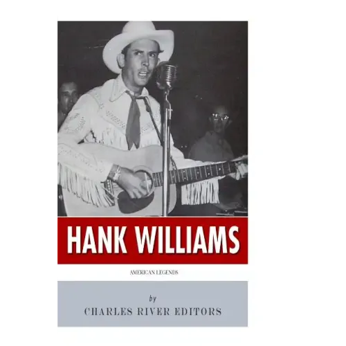 American Legends: The Life of Hank Williams - Paperback