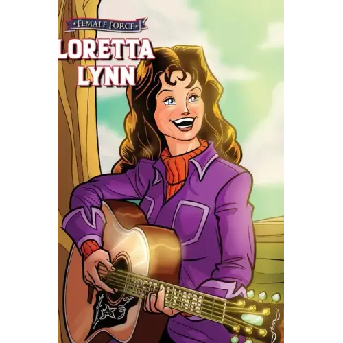 Female Force: Loretta Lynn - Hardcover