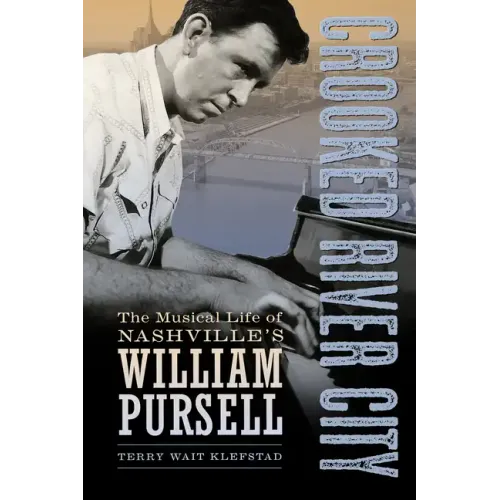 Crooked River City: The Musical Life of Nashville's William Pursell - Paperback