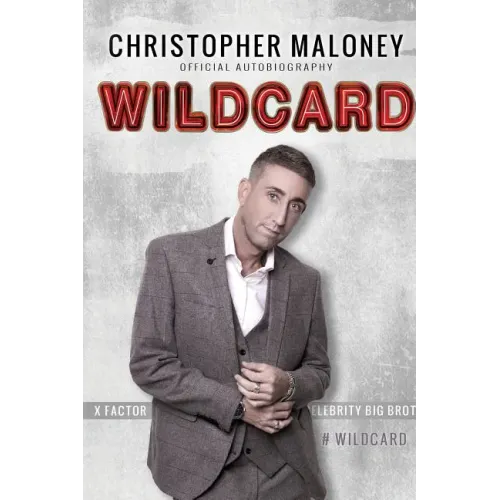 Christopher Maloney: Wildcard: Official Autobiography - Paperback