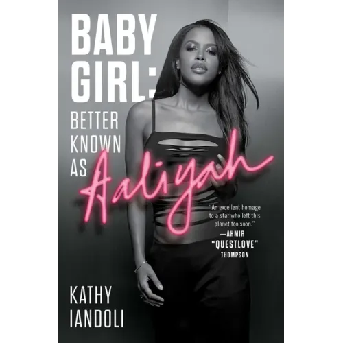 Baby Girl: Better Known as Aaliyah - Paperback