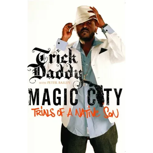Magic City: Trials of a Native Son - Paperback