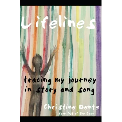 Lifelines: Tracing My Journey in Story and Song - Paperback