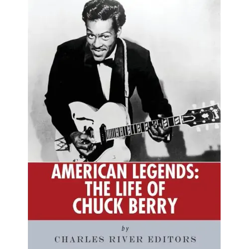 American Legends: The Life of Chuck Berry - Paperback