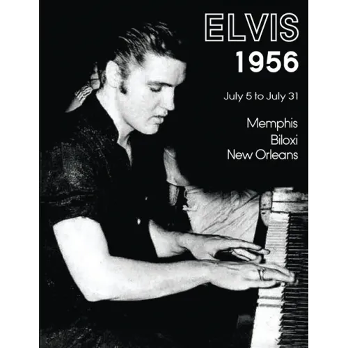 Elvis July 5-31, 1956 - Paperback