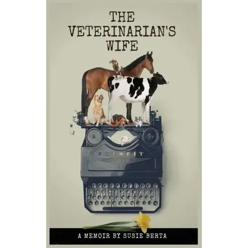 The Veterinarian's Wife: A Memoir - Hardcover