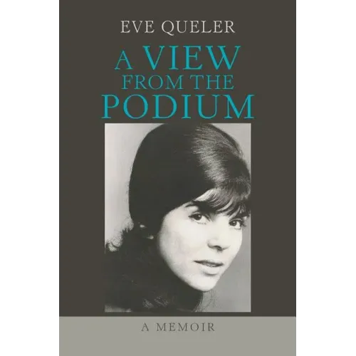 A View from the Podium: A Memoir - Paperback