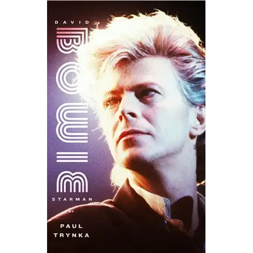 David Bowie: Starman - Hardcover