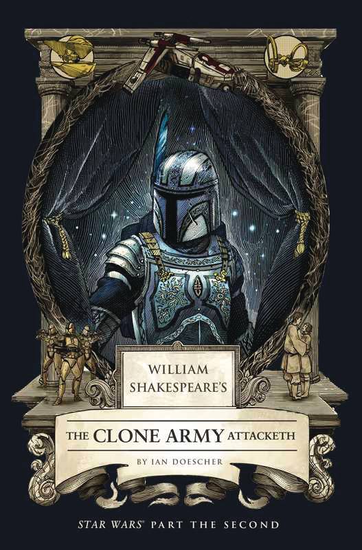 Wm Shakespeare Star Wars Clone Army Attacketh Part 2Nd (07/30/2025) Insight Editions