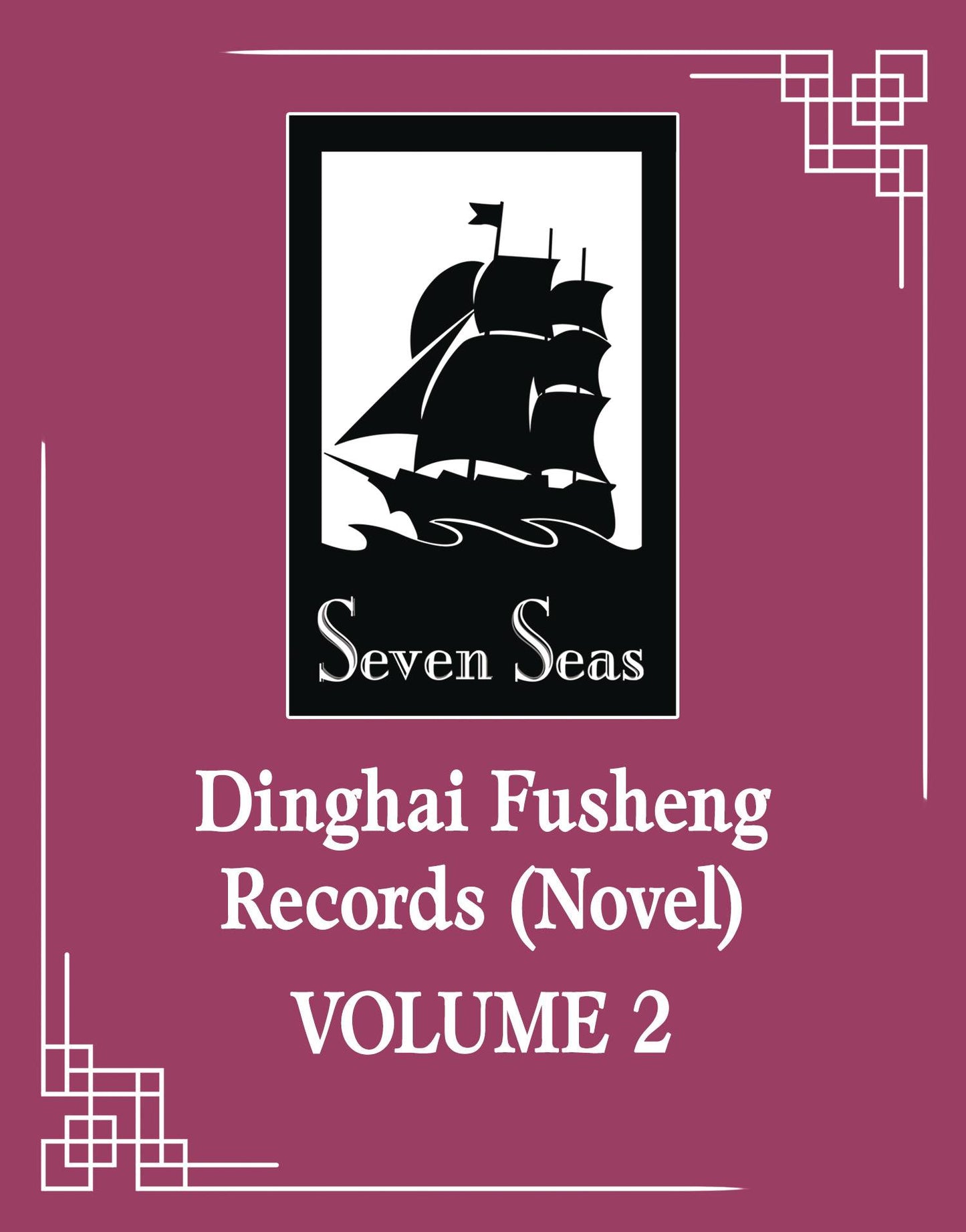 Dinghai Fusheng Records Sc Novel Vol 02 (08/27/2025) Seven Seas Entertainment