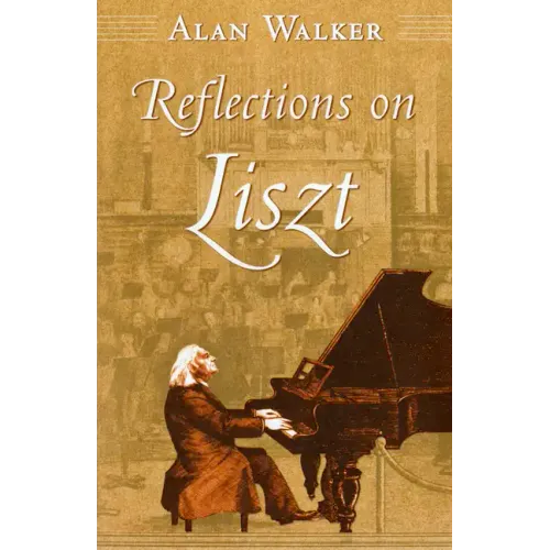 Reflections on Liszt - Hardcover