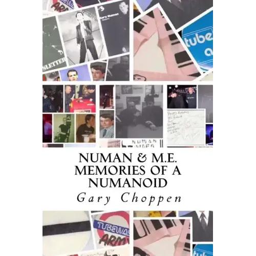 Numan & M.E.: Memories of a Numanoid - Paperback
