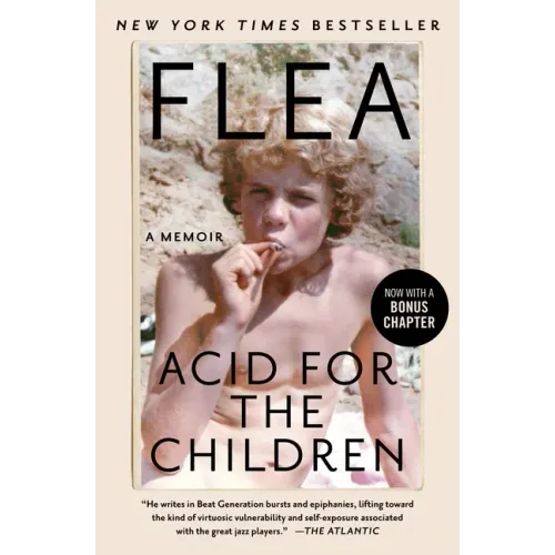 Acid for the Children: A Memoir - Paperback