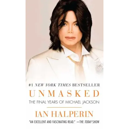 Unmasked: The Final Years of Michael Jackson - Paperback