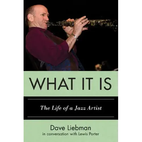 What It Is: The Life of a Jazz Artist - Paperback