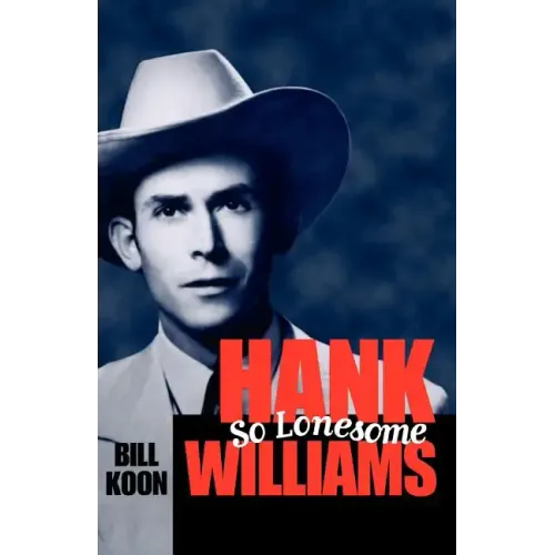 Hank Williams, So Lonesome - Paperback