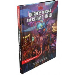 Dungeons & Dragons - Journeys Through The Radiant Citadel (Hardcover)
