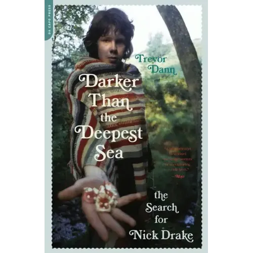 Darker Than the Deepest Sea: The Search for Nick Drake - Paperback