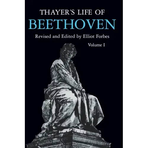 Thayer's Life of Beethoven, Part I - Paperback