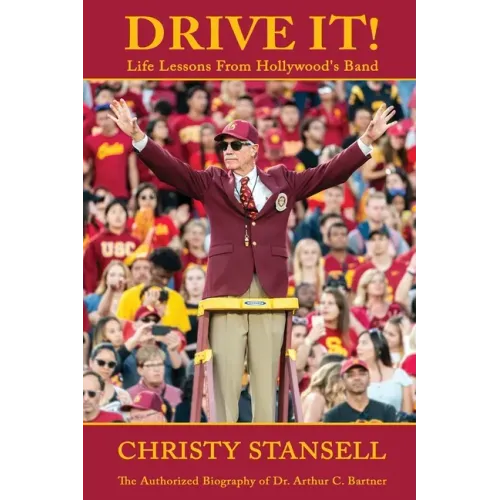 Drive It! Life Lessons From Hollywood's Band - Paperback
