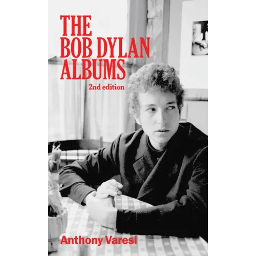 The Bob Dylan Albums: Second Edition Volume 80 - Paperback