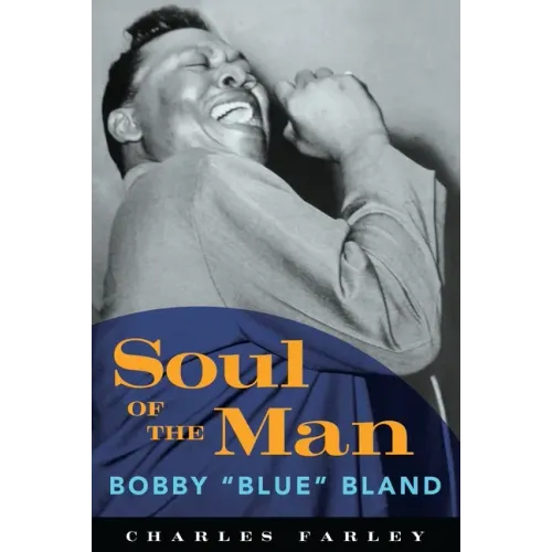 Soul of the Man: Bobby Blue Bland - Paperback