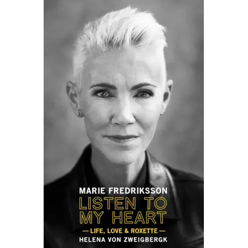 Listen to My Heart: Life, Love & Roxette - Hardcover