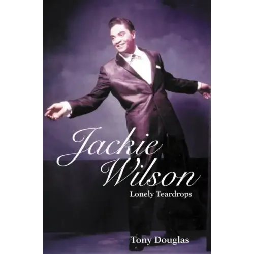 Jackie Wilson: Lonely Teardrops - Paperback