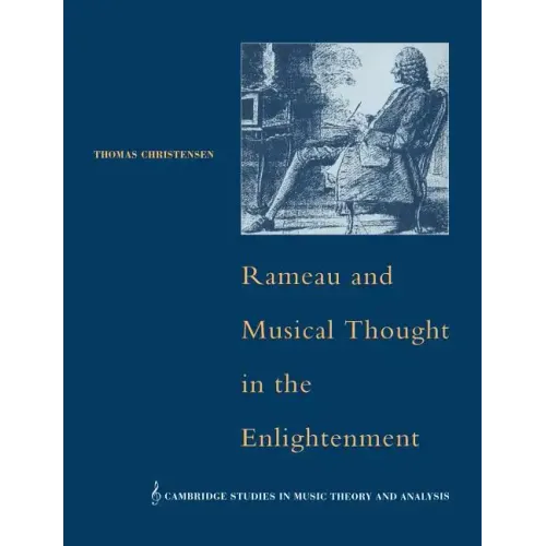 Rameau and Musical Thought in the Enlightenment - Paperback