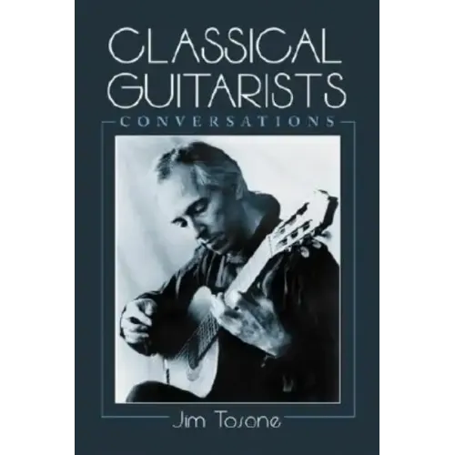 Classical Guitarists: Conversations - Paperback