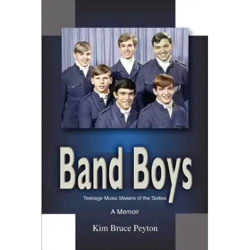 Band Boys: Teenage Music Makers of the Sixties - Paperback