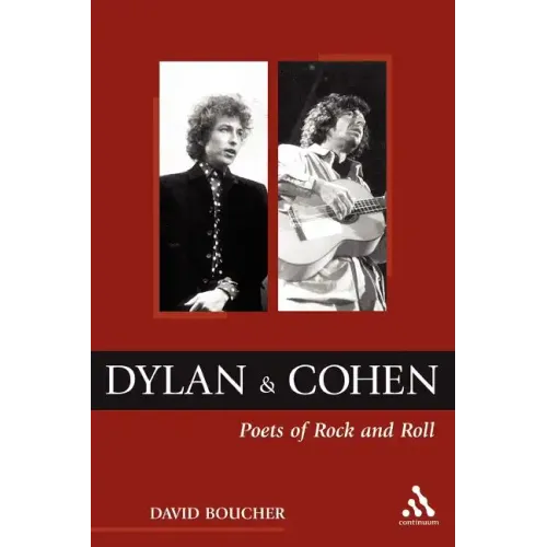 Dylan and Cohen: Poets of Rock and Roll - Paperback