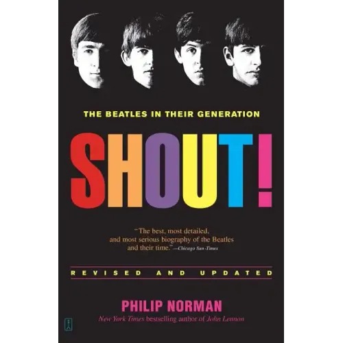 Shout!: The Beatles in Their Generation - Paperback