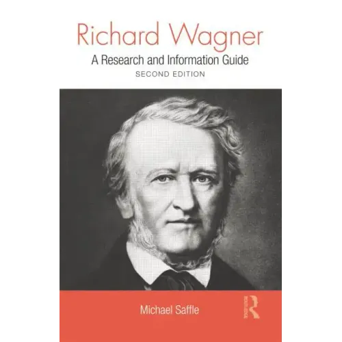 Richard Wagner: A Research and Information Guide - Paperback