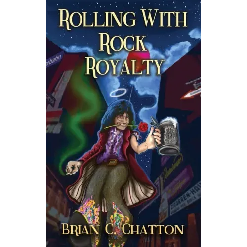 Rolling With Rock Royalty - Hardcover