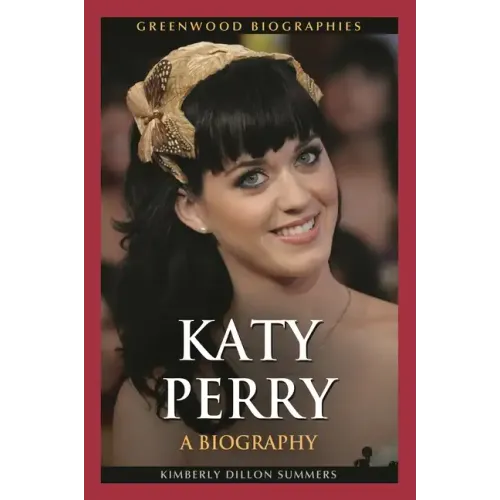 Katy Perry: A Biography - Hardcover