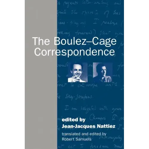 The Boulez-Cage Correspondence - Paperback