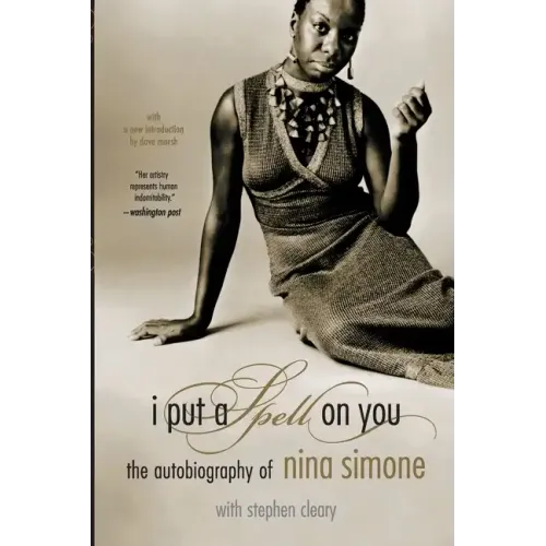 I Put a Spell on You: The Autobiography of Nina Simone - Paperback
