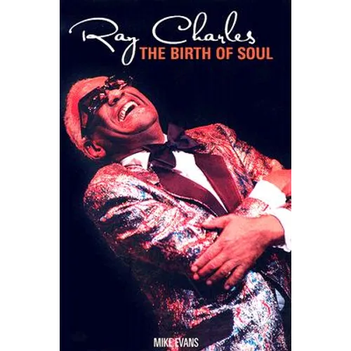 Ray Charles: The Birth of Soul - Paperback