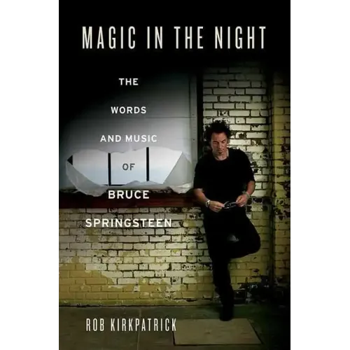 Magic in the Night: The Words and Music of Bruce Springsteen - Paperback
