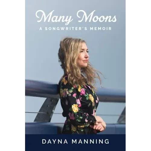 Many Moons: A Songwriter's Memoir - Paperback