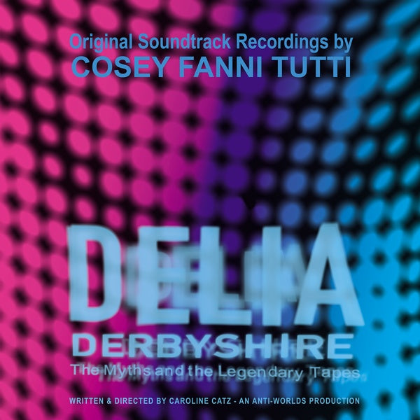 Delia Derbyshire: The Myths and the Legendary Tapes (CD)
