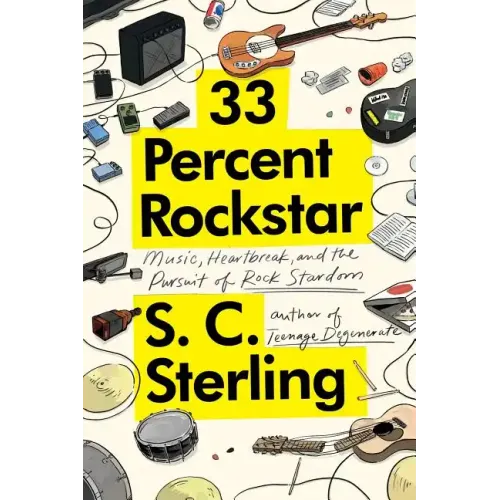 33 Percent Rockstar: Music, Heartbreak and the Pursuit of Rock Stardom - Paperback