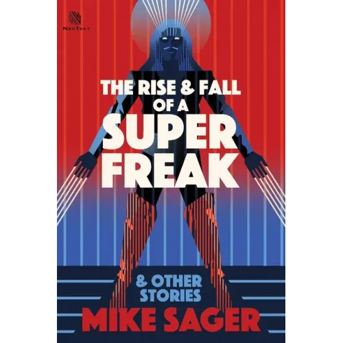 The Rise and Fall of a Super Freak: And Other True Stories of Black Men Who Made History - Paperback