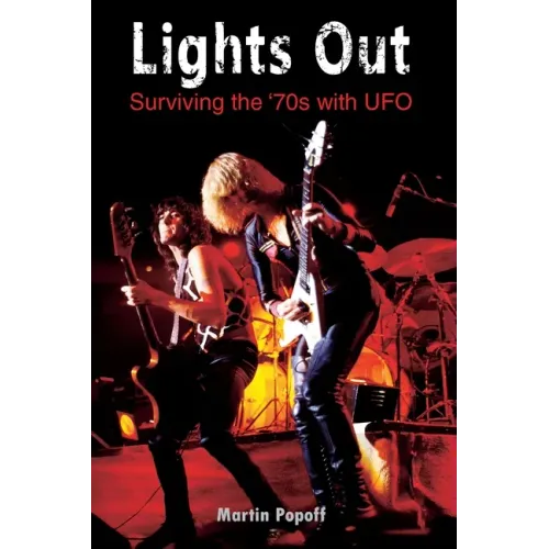 Lights Out: Surviving the '70s with UFO - Paperback