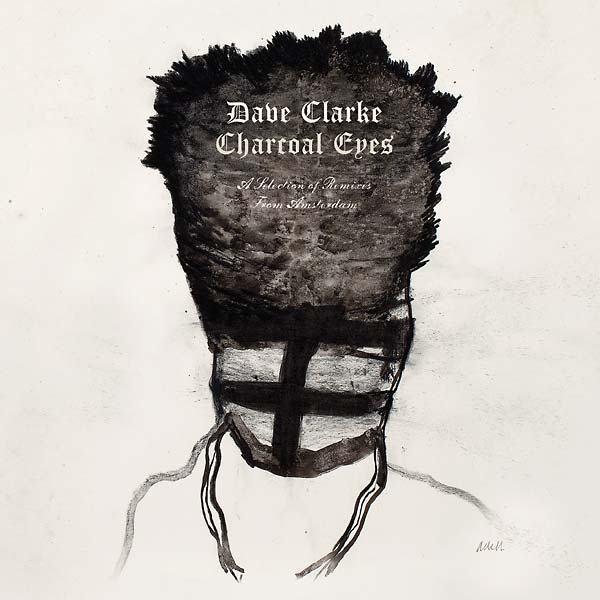 Charcoal Eyes: A Selection Of Remixes From Amsterdam (CD)